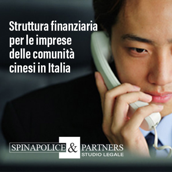 Struttura finanziaria per le imprese delle comunità cinesi in Italia